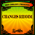 Don Corleon Presents: Changes Riddim