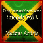 Fatis Presents Xterminator Friends Vol 2