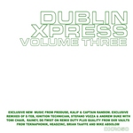 Dublin Xpress Vol Three