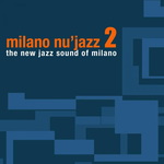 Milano Nu Jazz Vol 2