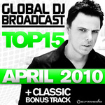 Global DJ Broadcast Top 15 April 2010