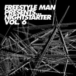 Freestyle Man Presents Nighstarter 6