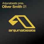 Anjunabeats Presents Oliver Smith 01