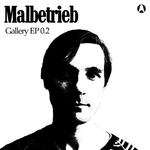 Malbetrieb PRESENTS Gallery EP 0 2