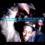 Watch How The People Dancing