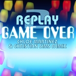 Game Over (Christian Sims & Chloe Martinez remix)