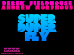 Super Duper Fly