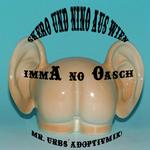 Imma No Oasch (Mr Urbs Adoptivmix)