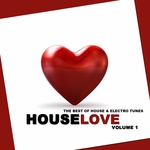 Houselove Vol 1 (The Best Of House & Electro Tunes)