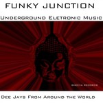 Funky Junction: Dee Jays From Around The World