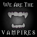 We Are The Vampires