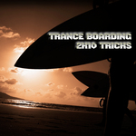 Trance Boarding: 2K10 Tricks