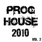 Proghouse 2010: Vol 2