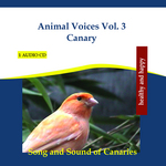 Animal Voices Vol 3 Canary: Song & Sound Of Canaries (continuous mix)