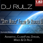 Dirty World Follow Up (remixes II)