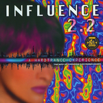Influence 2 2: A Hard Trance Experience