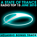 A State Of Trance Radio Top 15 June 2010