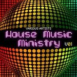 House Music Ministry: Vol 1