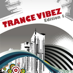 Trance Vibez: Edition 1