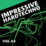 Impressive Hardtechno: Vol 04