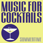 Music For Cocktails: Summertime