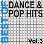 Best Of Dance + Pop Hits Vol 3