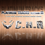CHR Platinum Tracks Volume III