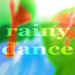 Rainy Dance