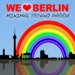 We Love Berlin 1 1 (Minimal Techno Parade)
