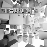 Mini-Tech House Volume 3