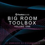 Fraction Records: Big Room Toolbox (Volume One)