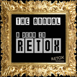 The Annual: A Year In Retox (Continuous mix)