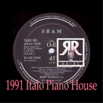 Take Me Away Now (1991 Italo Piano House)