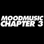 Moodmusic Chapter 3