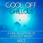 Cool Off: Chillout Vol 3 (A Fine Selection Of Chillout Music)