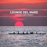 Lounge Del Mare 4 (Chillout Cafe Pearls)