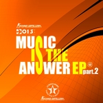 Music Is The Answer EP (part 2)