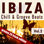 Ibiza Chill & Groove Beats Vol 2