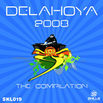 Delahoya 2008: The Compilation