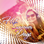 Hot Summer Days (unmixed tracks & continuous DJ mix)