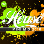 House Mini Mix 2010 005