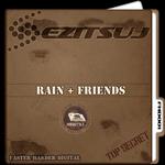 Rain & Friends