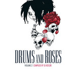 Drums & Roses Vol 2