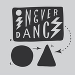 I Never Dance