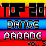 Top 20 Dance Parade Vol 3