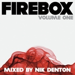 Firebox Volume 1 (mixed by Nik Denton)