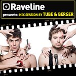 Raveline Mix Session By Tube & Berger (unmixed Tracks)