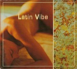 Latin Vibe Vol 1