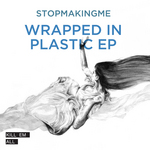 Wrapped In Plastic EP
