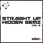 Straight Up Hidden Gemz! Vol 2